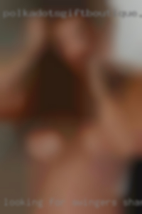 looking for swingers Sharon looking for swingers Sharon