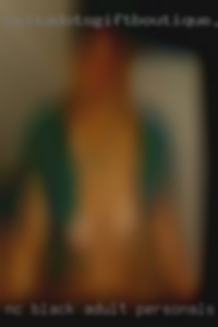 =NC= black adult personals =NC= black adult personals