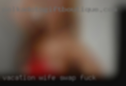 vacation wife swap fuck vacation wife swap fuck