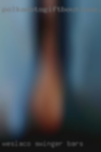 Weslaco swinger bars Weslaco swinger bars